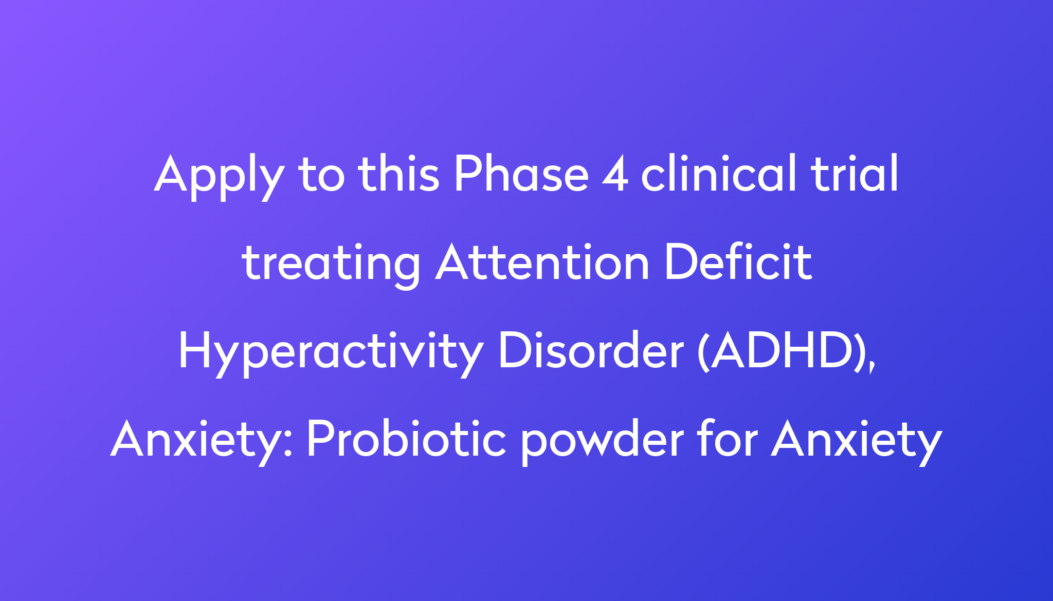 probiotic-powder-for-anxiety-clinical-trial-2023-power